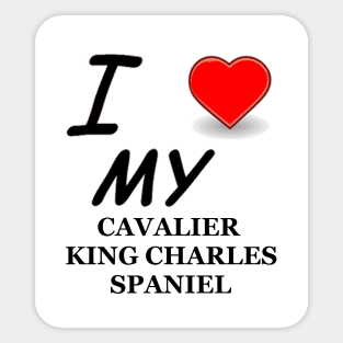 I Love My Cavalier King Charles Spaniel Sticker